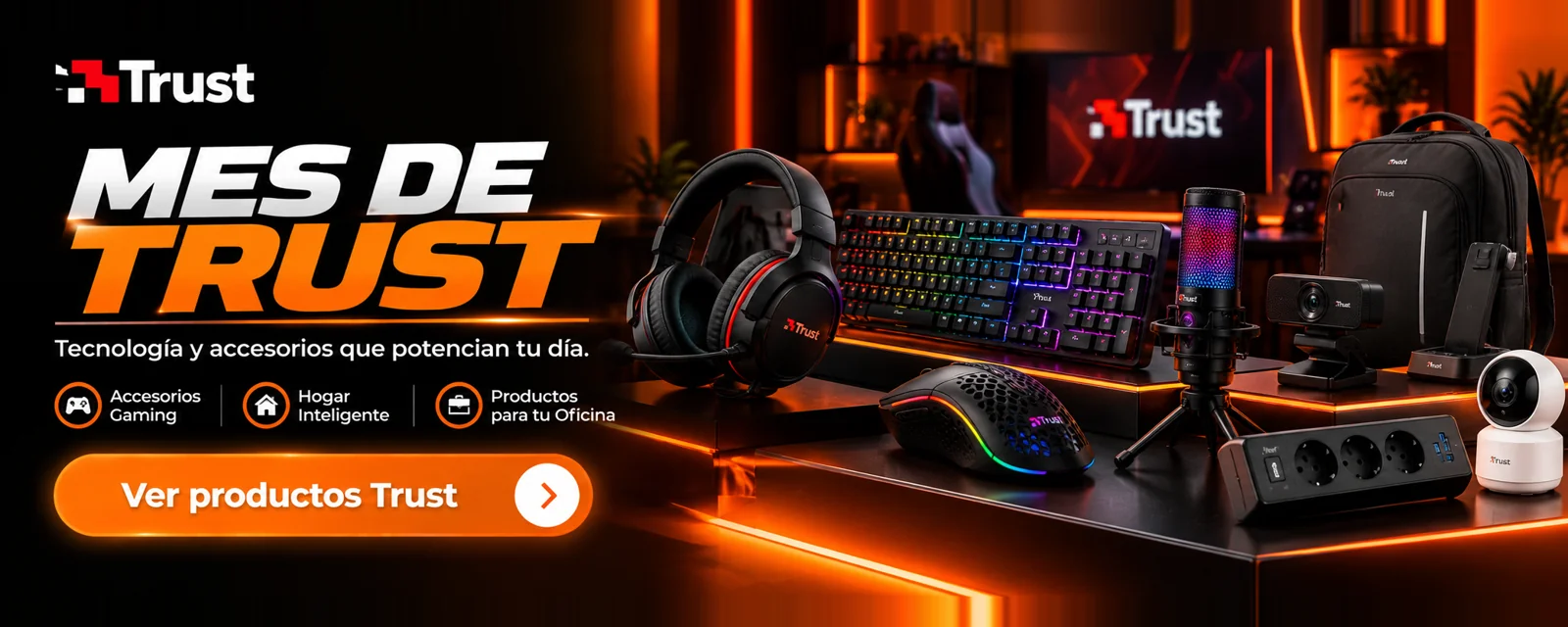 Mes de Trust — accesorios gaming, hogar inteligente y oficina en Orange Market